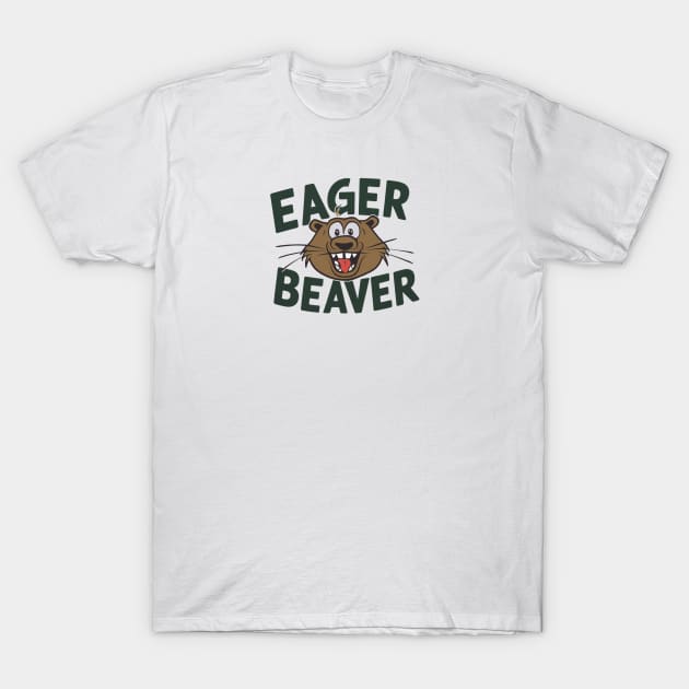 Eager Beaver Funny Beaver T-Shirt by Perspektiva